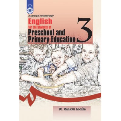 انگليسي براي دانشجويان رشته آموزش و پرورش پيش دبستاني و دبستاني
